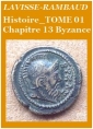 Lavisse et rambaud: Histoire Générale Tome 01 Chapitre 13 Byzance  