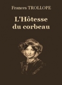 Frances Trollope: L'Hôtesse du corbeau