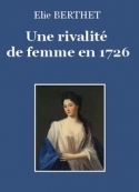 elie-berthet-une-rivalite-de-femme-en-1726