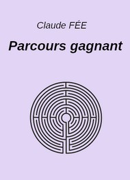 Illustration: Parcours gagnant - Claude Fée