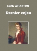 Edith Wharton: Dernier enjeu