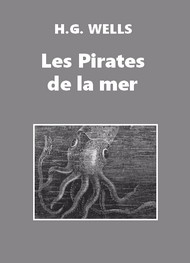 Illustration: Les Pirates de la mer - Herbert George Wells