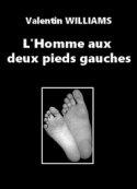 Valentin Williams: L'homme aux deux pieds gauches