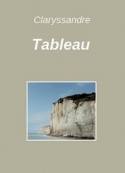 Claryssandre: Tableau