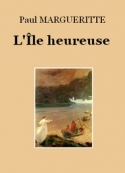 Paul Margueritte: L'Île heureuse