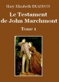 Mary Elizabeth Braddon: Le Testament de John Marchmont (Tome 1)