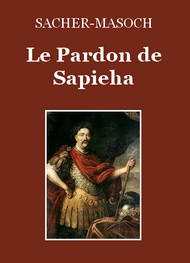 Illustration: Le Pardon de Sapieha - Léopold von Sacher-Masoch