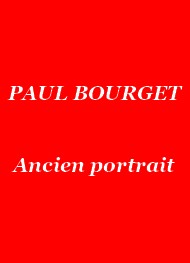 Illustration: Ancien portrait - Paul Bourget