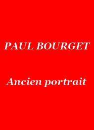 Paul Bourget - Ancien portrait