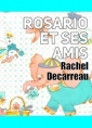 Livre audio: Rachel Decarreau - Rosario et ses amis