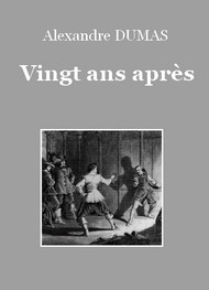 Illustration: Vingt ans après  - Alexandre Dumas