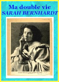 Illustration: Ma double vie, Mémoires - Sarah Bernhardt