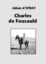 Illustration: Charles de Foucauld - Jehan d' Ivray