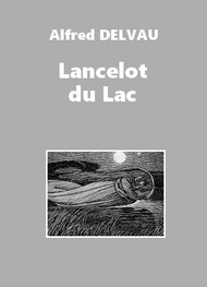 Illustration: Lancelot du Lac - Alfred Delvau