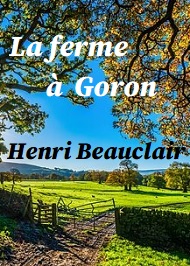 Illustration: La ferme à Goron - Henri Beauclair