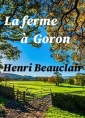 Henri Beauclair: La ferme à Goron