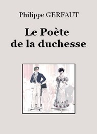 Illustration: Le Poète de la duchesse - Philippe Gerfaut
