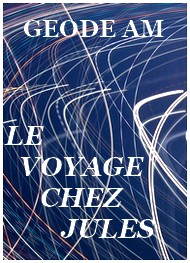 Géode am - Le Voyage chez Jules