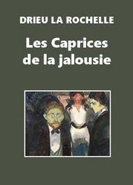 Illustration: Les Caprices de la jalousies - Pierre Drieu La Rochelle