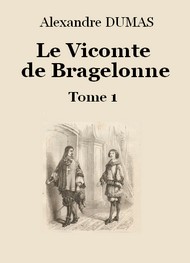 Illustration: Le vicomte de Bragelonne (Tome 1-26) - Alexandre Dumas