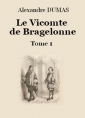 Alexandre Dumas: Le vicomte de Bragelonne (Tome 1-26)