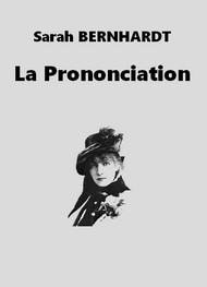 Illustration: La Prononciation - Sarah Bernhardt