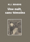 magog---h.j.-une-nuit--sans-temoins