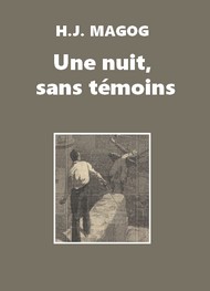 Magog - H.J. - Une nuit, sans témoins