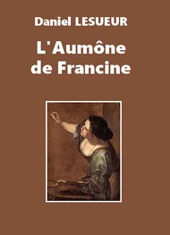 Illustration: L'Aumône de Francine - Daniel Lesueur