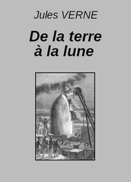 Illustration: De la terre à la lune (Extraits) - Jules Verne