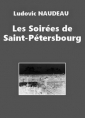 Ludovic Naudeau: Les Soirées de Saint-Pétersbourg