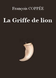 Illustration: La Griffe de lion - François Coppée