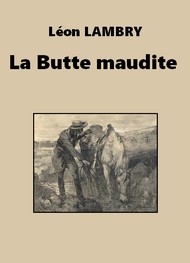 Illustration: La Butte maudite - Léon Lambry