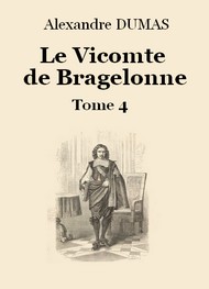 Alexandre Dumas - Le vicomte de Bragelonne (Tome 4-26)