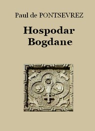 Illustration: Hospodar Bogdane - Paul de Pontsevrez