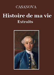 Illustration: Histoire de ma vie  -  (Extraits) - Casanova