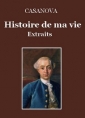 Casanova: Histoire de ma vie  -  (Extraits)