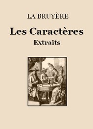 Illustration: Les Caractères (Extraits) - La bruyère