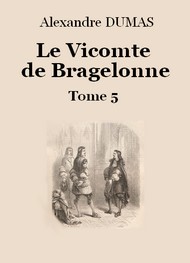 Illustration: Le vicomte de Bragelonne (Tome 5-26) - Alexandre Dumas