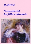 Charles ferdinand Ramuz: Nouvelle 04, La fille endormie   