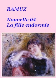 Illustration: Nouvelle 04, La fille endormie    - Charles ferdinand Ramuz