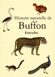 Buffon - Histoire naturelle (Extraits)