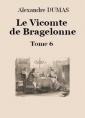 Alexandre Dumas: Le vicomte de Bragelonne (Tome 6-26)