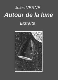 Illustration: Autour de la lune (Extraits) - Jules Verne