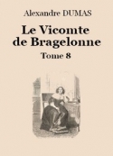 Alexandre Dumas: Le vicomte de Bragelonne (Tome 8-26)