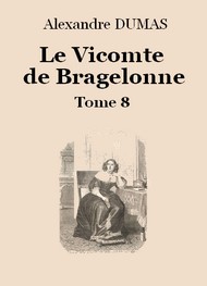 Illustration: Le vicomte de Bragelonne (Tome 8-26) - Alexandre Dumas