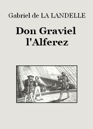 Illustration: Don Graviel l'Alferez - Gabriel de La landelle