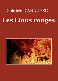 Illustration: Les Lions rouges - Gabriele D'annunzio