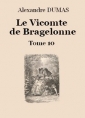 Alexandre Dumas: Le vicomte de Bragelonne (Tome 10-26)