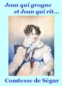 Sophie Comtesse de ségur: Jean qui grogne et Jean qui rit